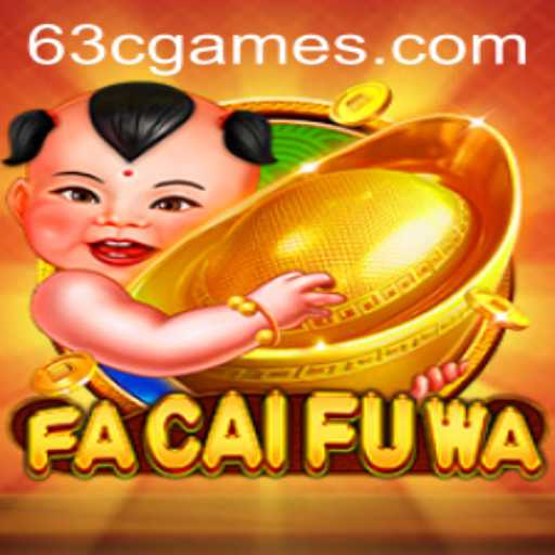 Explore the Exciting World of FaCaiFuWa: Unveiling the Secrets of 63C