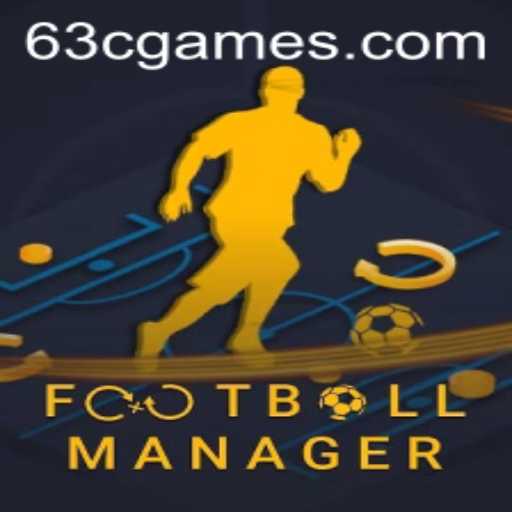 Exploring the Dynamic World of FootballManager and the 63C Strategy